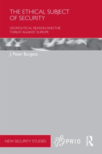 The Ethical Subject of Security