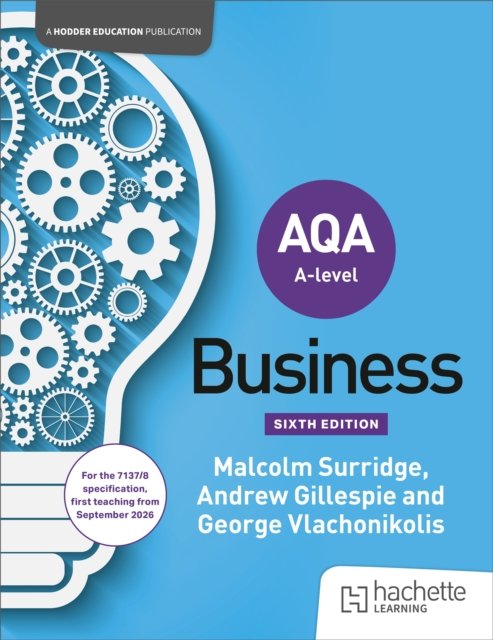 AQA A-level Business (Surridge, Gillespie and Vlachonikolis) Second Edition