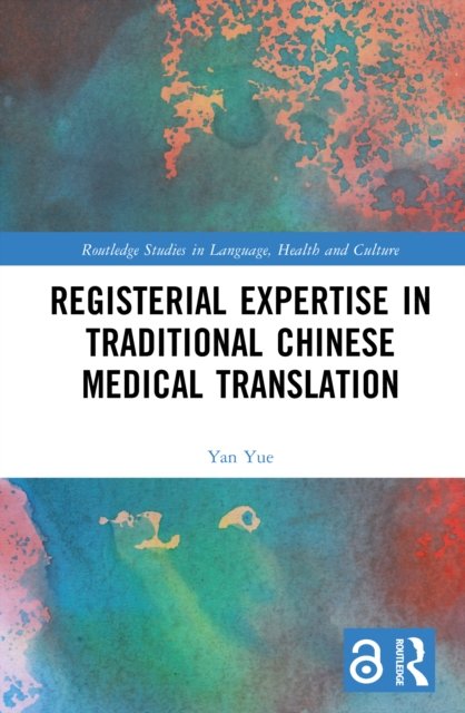 Registerial Expertise in Traditional Chinese Medical Translation