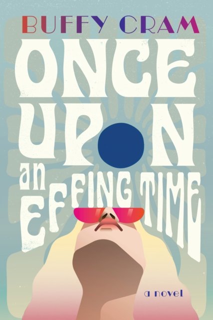 Once upon an Effing Time