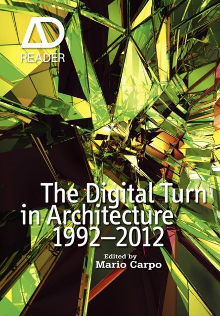 The Digital Turn in Architecture 1992-2010 - ADReader