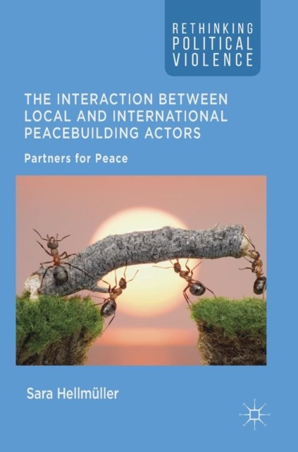 The Interaction Between Local and International Peacebuilding Actors