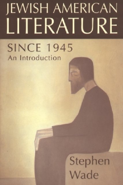Jewish-American Writing since 1945