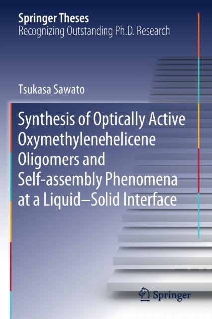 Synthesis of Optically Active Oxymethylenehelicene Oligomers and Self-assembly Phenomena at a Liquid-Solid Interface