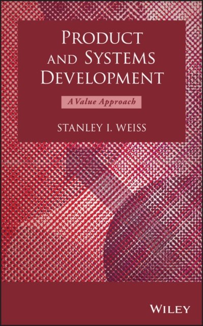 Product and Systems Development – A Value Approach