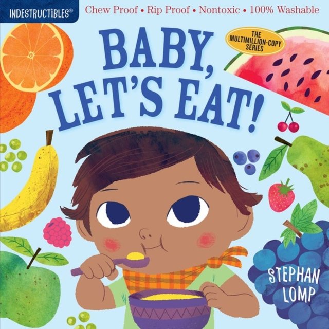 Indestructibles (The Original): Baby, Let''s Eat!