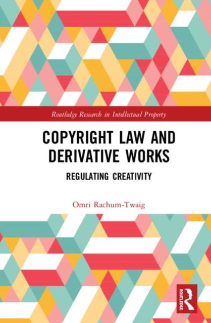 Copyright Law and Derivative Works
