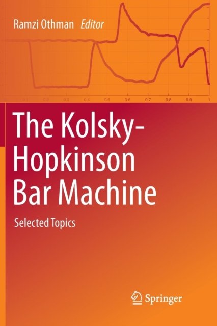 The Kolsky-Hopkinson Bar Machine