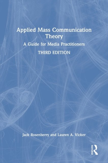 Applied Mass Communication Theory