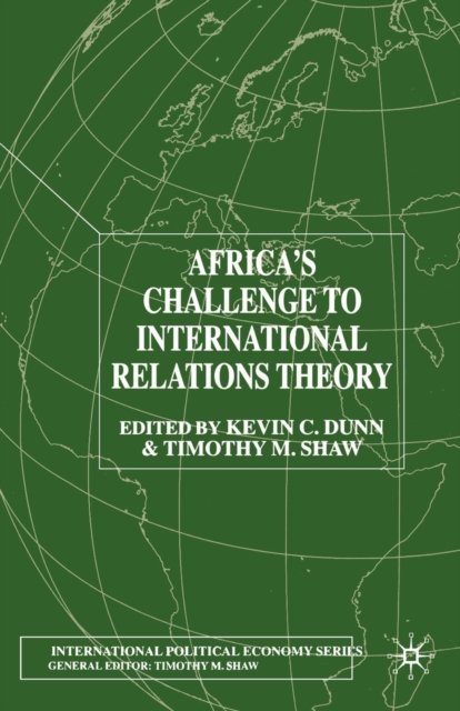 Africa''s Challenge to International Relations Theory