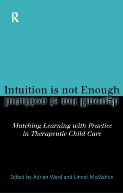 Intuition is not Enough