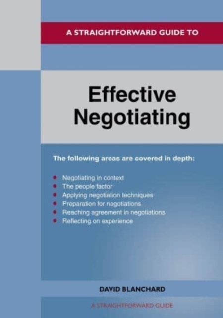 Straightforward Guide To Effective Negotiating