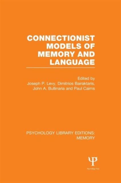 Connectionist Models of Memory and Language (PLE: Memory)