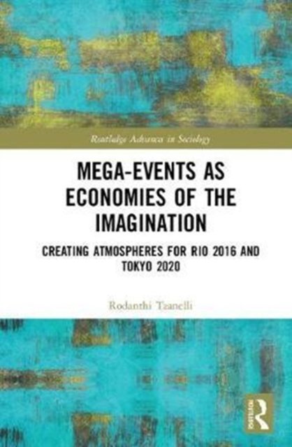 Mega-Events As Economies of the Imagination