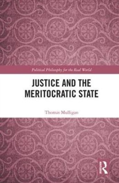 Justice and the Meritocratic State