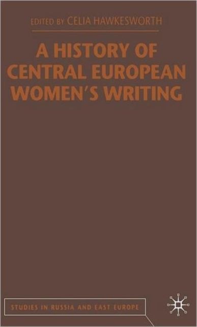 A History of Central European Women's Writing