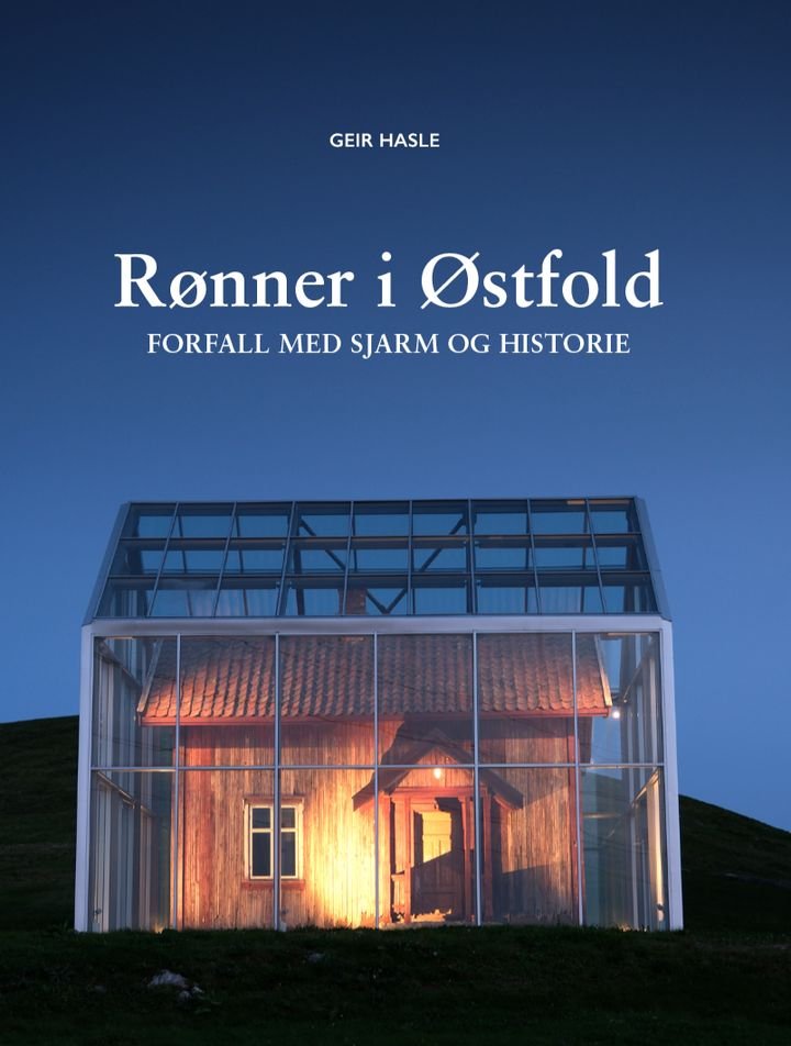Rønner i Østfold - forfall med sjarm og historie