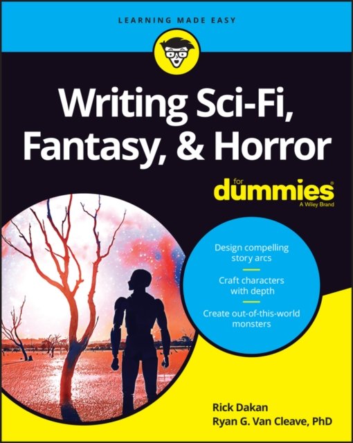 Writing Sci–Fi, Fantasy, & Horror For Dummies