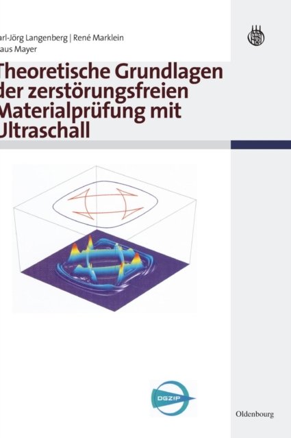 Theoretische Grundlagen der zerstorungsfreien Materialprufung mit Ultraschall