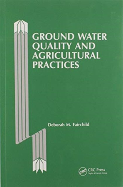 Ground Water Quality and Agricultural Practices