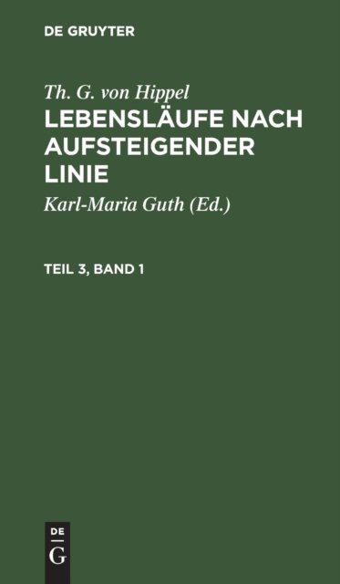 Lebensläufe nach aufsteigender Linie. Teil 3, Band 1