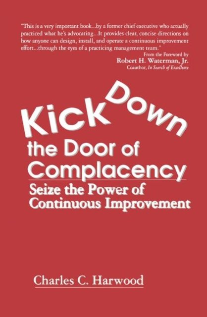 Kick Down the Door of Complacency