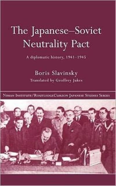 The Japanese-Soviet Neutrality Pact