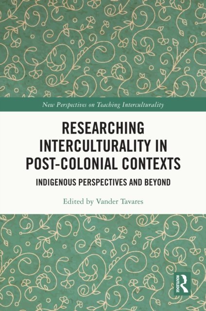 Researching Interculturality in Post-Colonial Contexts