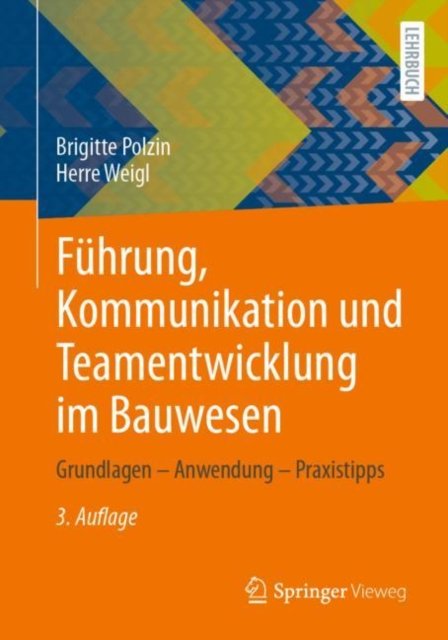 Fuhrung, Kommunikation und Teamentwicklung im Bauwesen