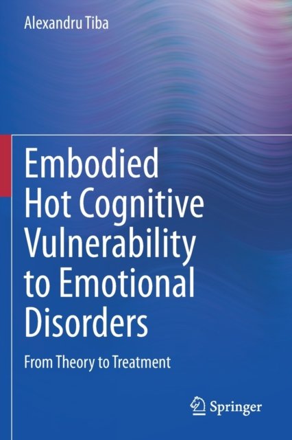 Embodied Hot Cognitive Vulnerability to Emotional Disorders?