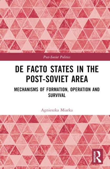 De Facto States in the Post-Soviet Area