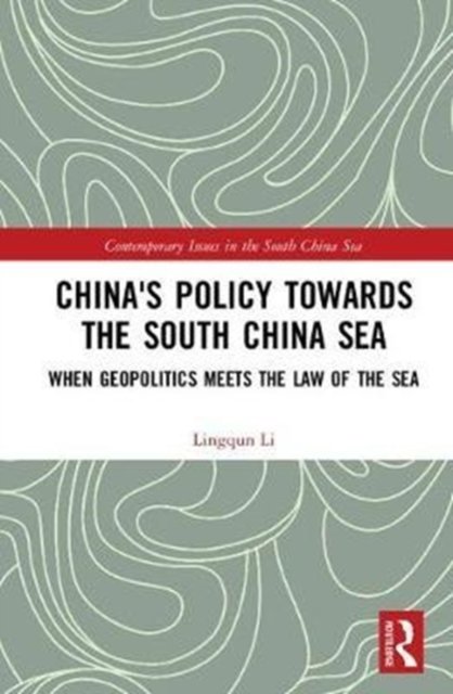 China's Policy towards the South China Sea
