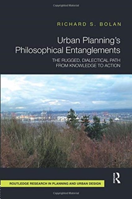 Urban Planning''s Philosophical Entanglements