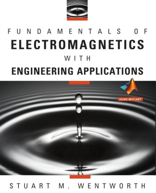 Fundamentals of Electromagnetics with Engineering Applications (WSE)