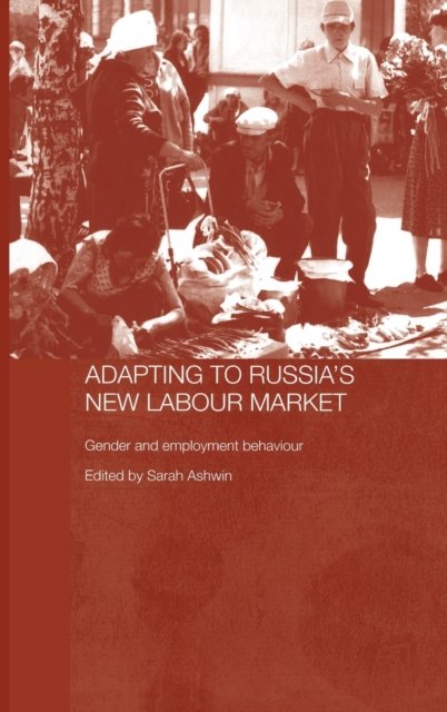 Adapting to Russia's New Labour Market