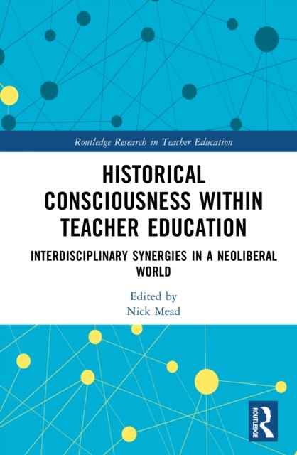 Historical Consciousness within Teacher Education