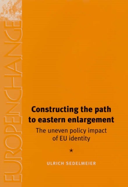 Constructing the Path to Eastern Enlargement