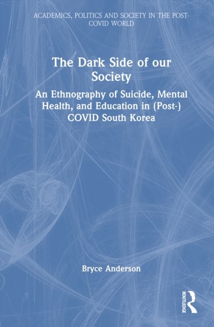 The Dark Side of our Society