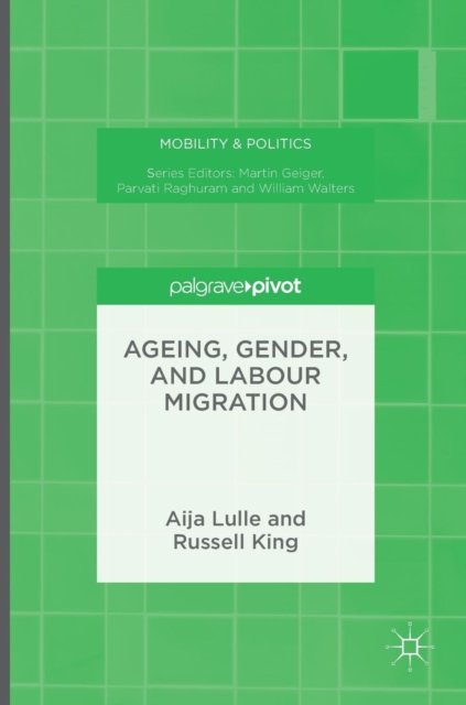 Ageing, Gender, and Labour Migration