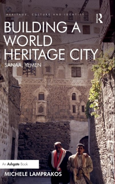 Building a World Heritage City