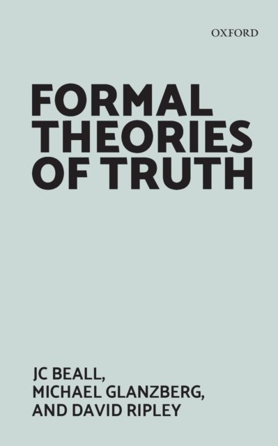Formal Theories of Truth