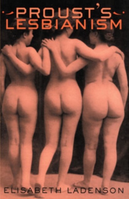 Proust''s Lesbianism
