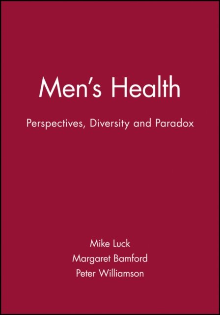 Men's Health – Perspectives, Diversity and Paradox