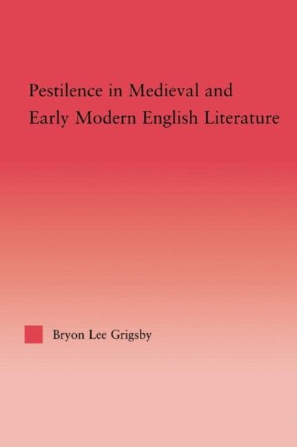Pestilence in Medieval and Early Modern English Literature