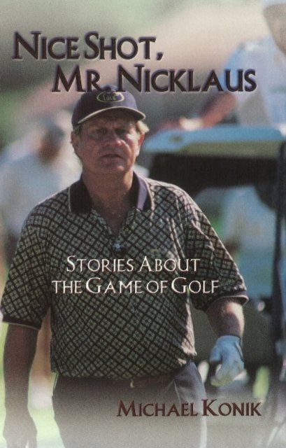 Nice Shot, Mr. Nicklaus