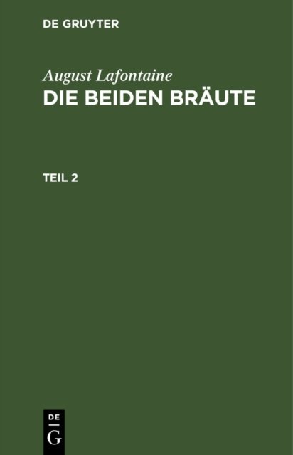 August Lafontaine: Die Beiden Braute. Teil 2