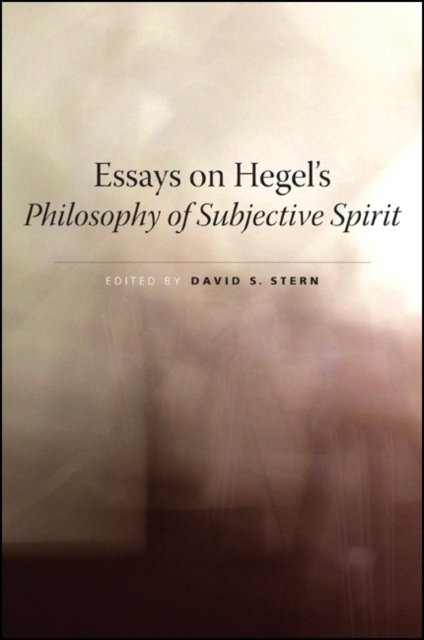 Essays on Hegel''s Philosophy of Subjective Spirit