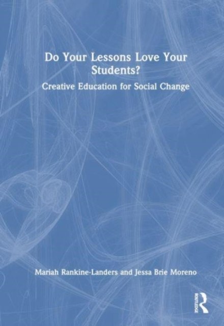 Do Your Lessons Love Your Students?