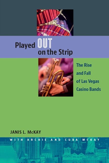 Played Out on the Strip