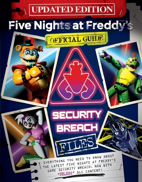The Security Breach Files (Updated Edition): An AFK Book (Five Nights at Freddy''s)